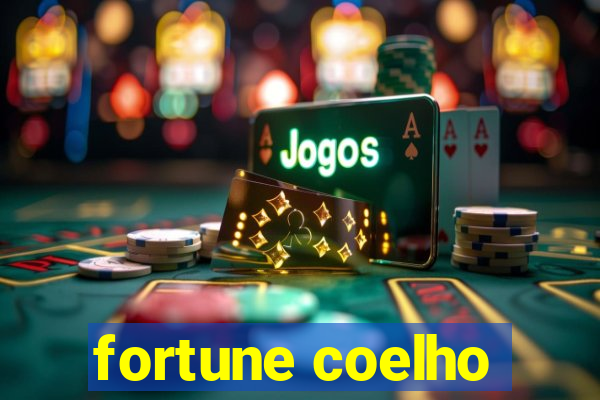 fortune coelho